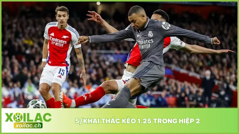 Kèo 1.25 trong hiệp 2 hiệu quả khi người chơi quan sát được thế trận và đánh giá đúng ý đồ chiến thuật của hai đội